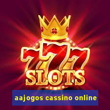 aajogos cassino online